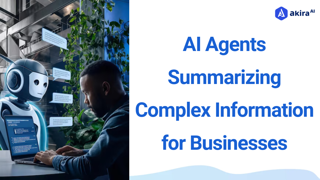 How AI Agents Summarizing Complex Information for Businesses 