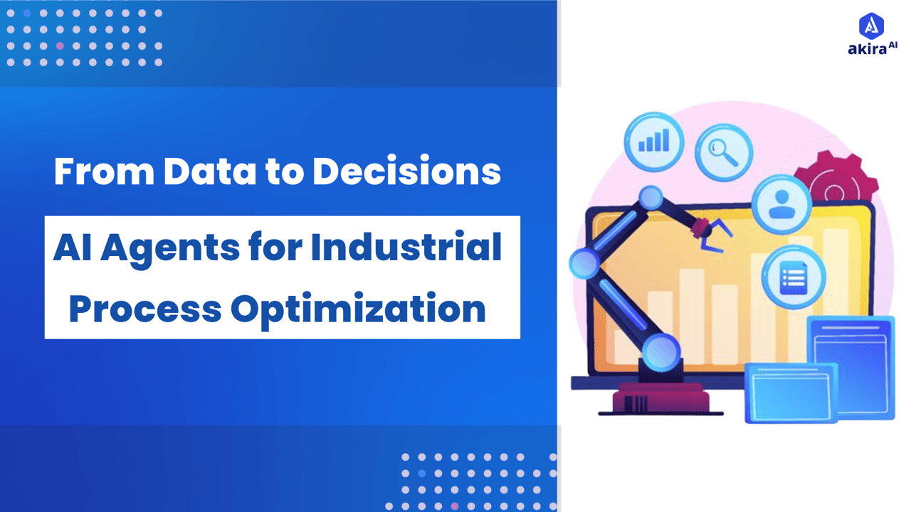 From Data to Decisions: AI Agents for Industrial Process Optimization