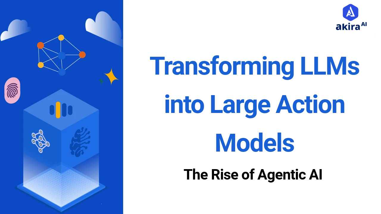 Transforming LLMs into Large Action Models: The Rise of Agentic AI 