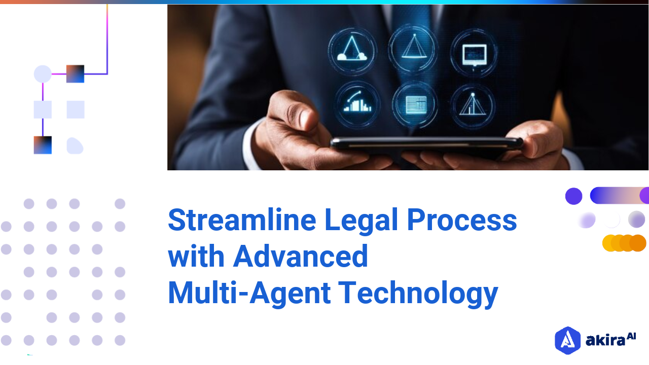 Streamline Legal Process With Advanced Multi-Agent Technology