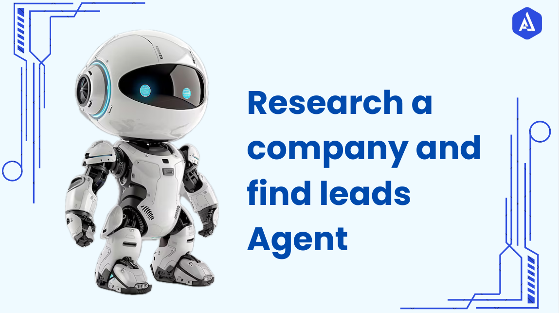 Research a company and find leads Agent