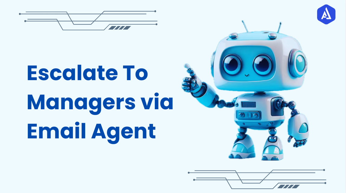 Escalate To Managers via Email Agent