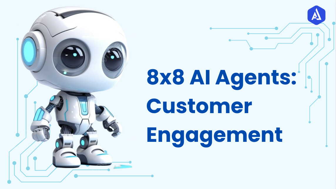 8x8 AI Agents: Enhancing Customer Engagement 