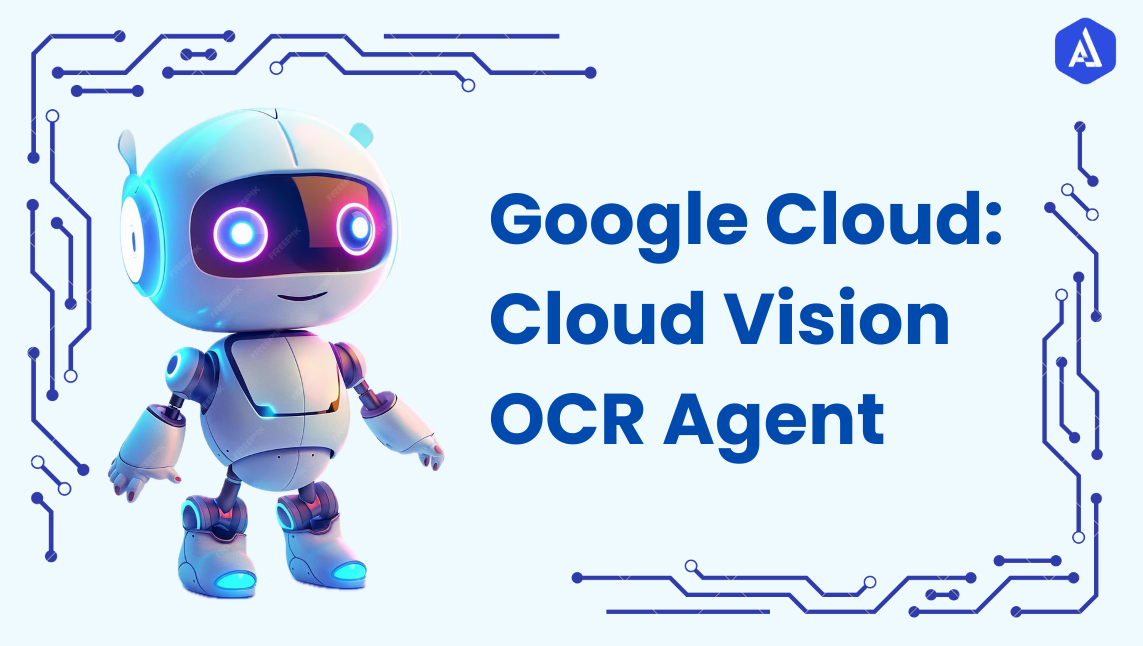 Google Cloud: Cloud Vision OCR Agent