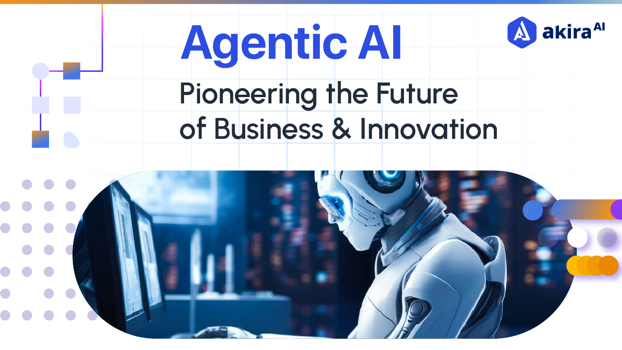 The Dawn of Agentic AI: Shaping the Future of Business and Innovation