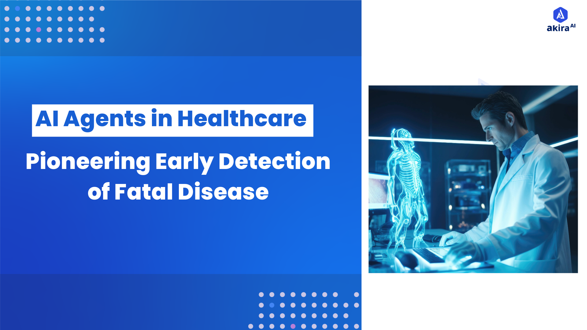 AI Agents in Healthcare: Pioneering Early Detection of Fatal Disease