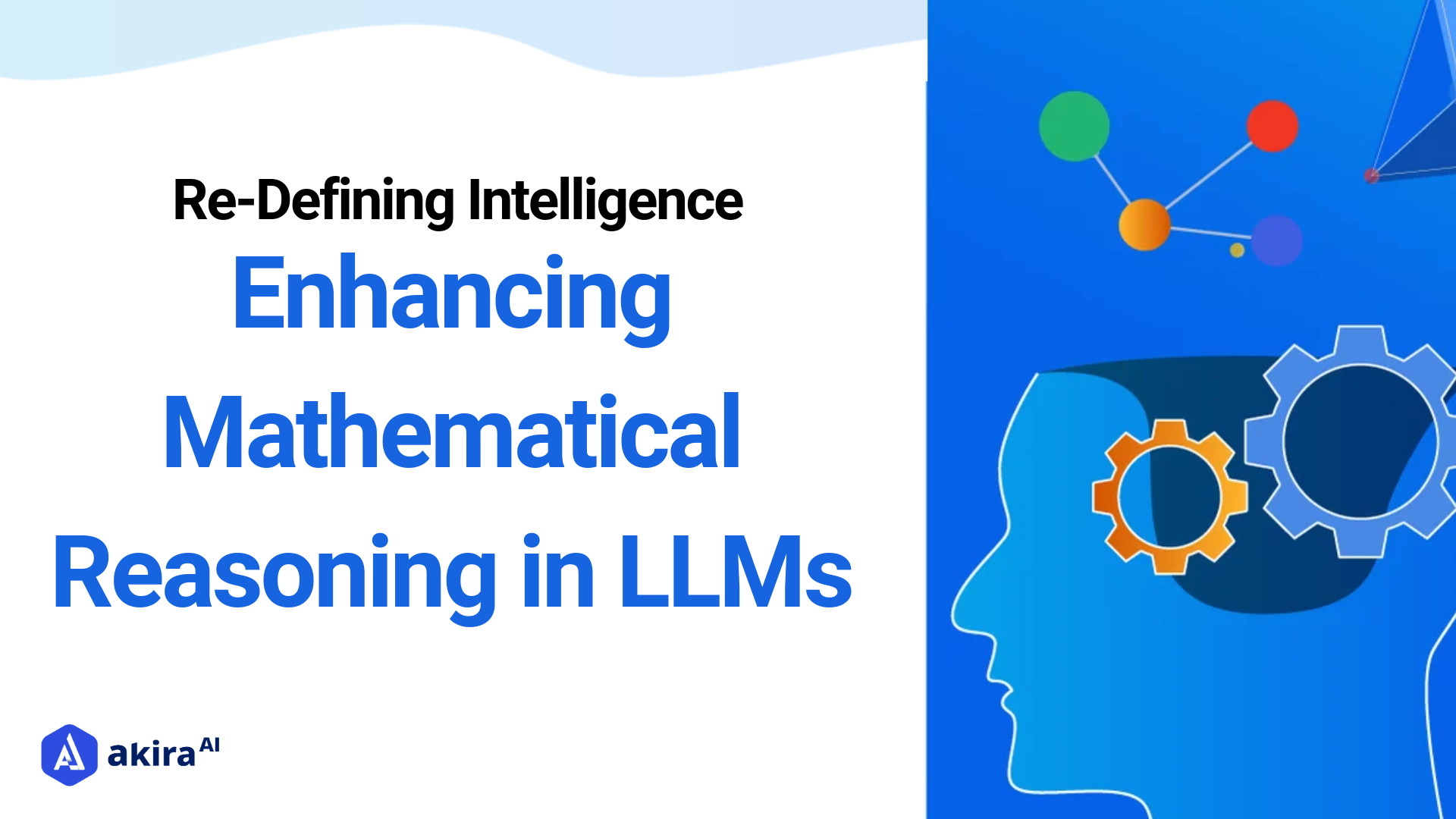 Re-Defining Intelligence: Enhancing Mathematical Reasoning in LLMs