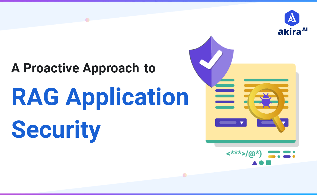 A Proactive Approach to RAG Application Security