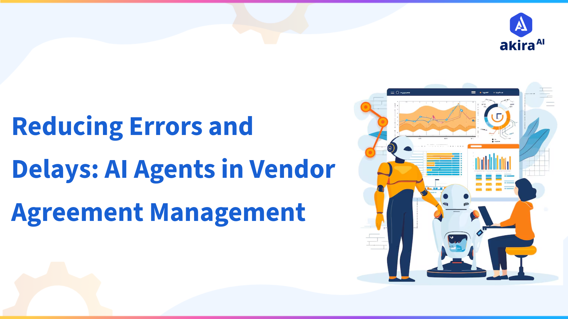 Reducing Errors and Delays: AI Agents in Vendor Agreement Management