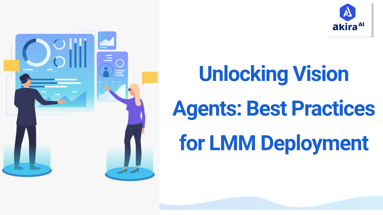 Unlocking Vision Agents: Best Practices for LMM Deployment